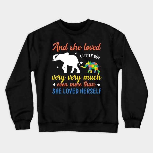 Autism Mom Awareness She Loved Little Autistic Boy So Much Crewneck Sweatshirt by CarolIrvine